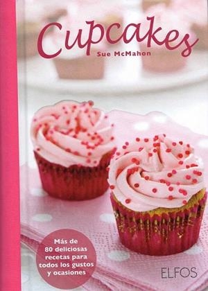 CUPCAKES | 9788484233978 | MCMAHON, SUE | Llibreria La Gralla | Llibreria online de Granollers