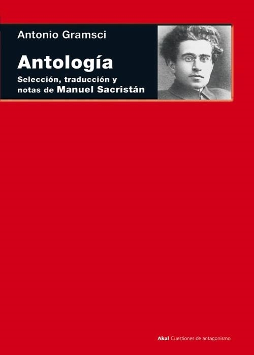 ANTOLOGIA DE ANTONIO GRAMSCI | 9788446037934 | SACRISTAN, MANUEL | Llibreria La Gralla | Librería online de Granollers