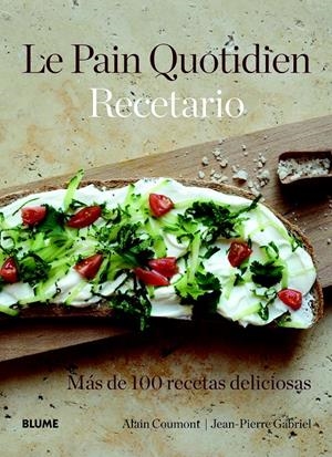PAIN QUOTIDIEN, LE. RECETARIO | 9788415317340 | COUMONT, ALAIN/GABRIEL, JEAN-PIERRE | Llibreria La Gralla | Llibreria online de Granollers