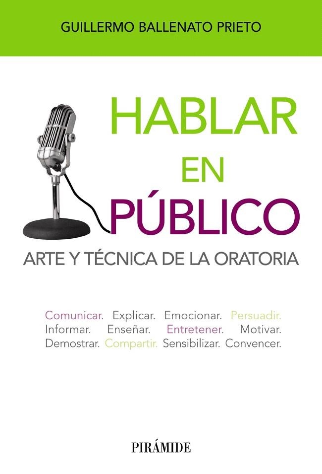 HABLAR EN PÚBLICO | 9788436827521 | BALLENATO PRIETO, GUILLERMO | Llibreria La Gralla | Llibreria online de Granollers