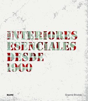 INTERIORES ESENCIALES DESDE 1900 | 9788498016970 | BROOKER, GRAEME | Llibreria La Gralla | Llibreria online de Granollers