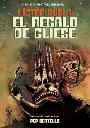 REGALO DEL GLIESE, EL | 9788494077302 | NUBLA, VICTOR | Llibreria La Gralla | Librería online de Granollers
