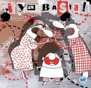 ¡YA BASTA! | 9788494069017 | RICO CALLEJA, SUSANA | Llibreria La Gralla | Librería online de Granollers