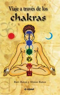 VIAJE A TRAVÉS DE LOS CHAKRAS | 9788441421813 | RATAN, RAVI / RATAN, MINOO | Llibreria La Gralla | Llibreria online de Granollers