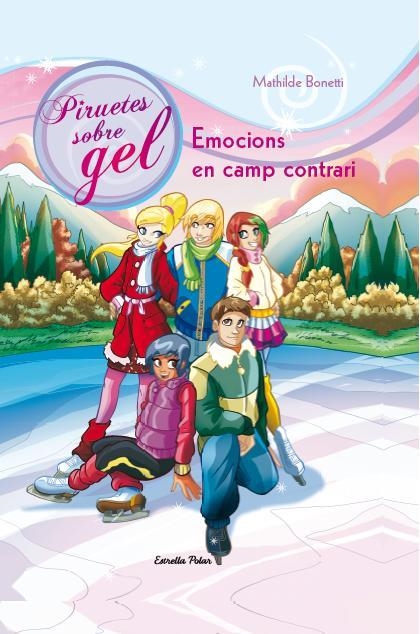 EMOCIONS EN CAMP CONTRARI | 9788490572245 | BONETTI, MATHILDE | Llibreria La Gralla | Llibreria online de Granollers