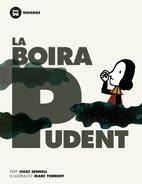 BOIRA PUDENT, LA | 9788483431306 | SENNELL, JOLES / TORRENT, MARC | Llibreria La Gralla | Llibreria online de Granollers
