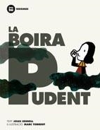 BOIRA PUDENT, LA | 9788483431306 | SENNELL, JOLES / TORRENT, MARC | Llibreria La Gralla | Librería online de Granollers