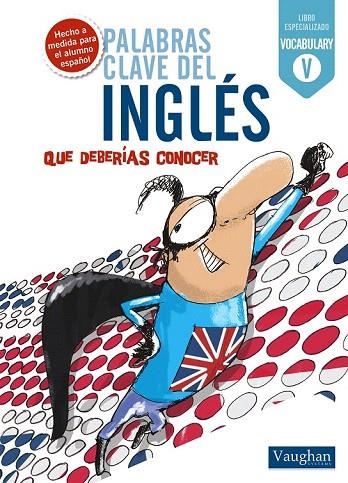 PALABRAS CLAVE DEL INGLES QUE DEBERÍAS CONOCER | 9788492879373 | Llibreria La Gralla | Llibreria online de Granollers