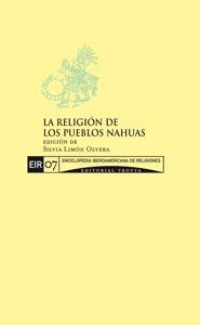RELIGION DE LOS PUEBLOS NAHUAS, LA | 9788481649727 | LIMON, SILVIA (ED) | Llibreria La Gralla | Librería online de Granollers