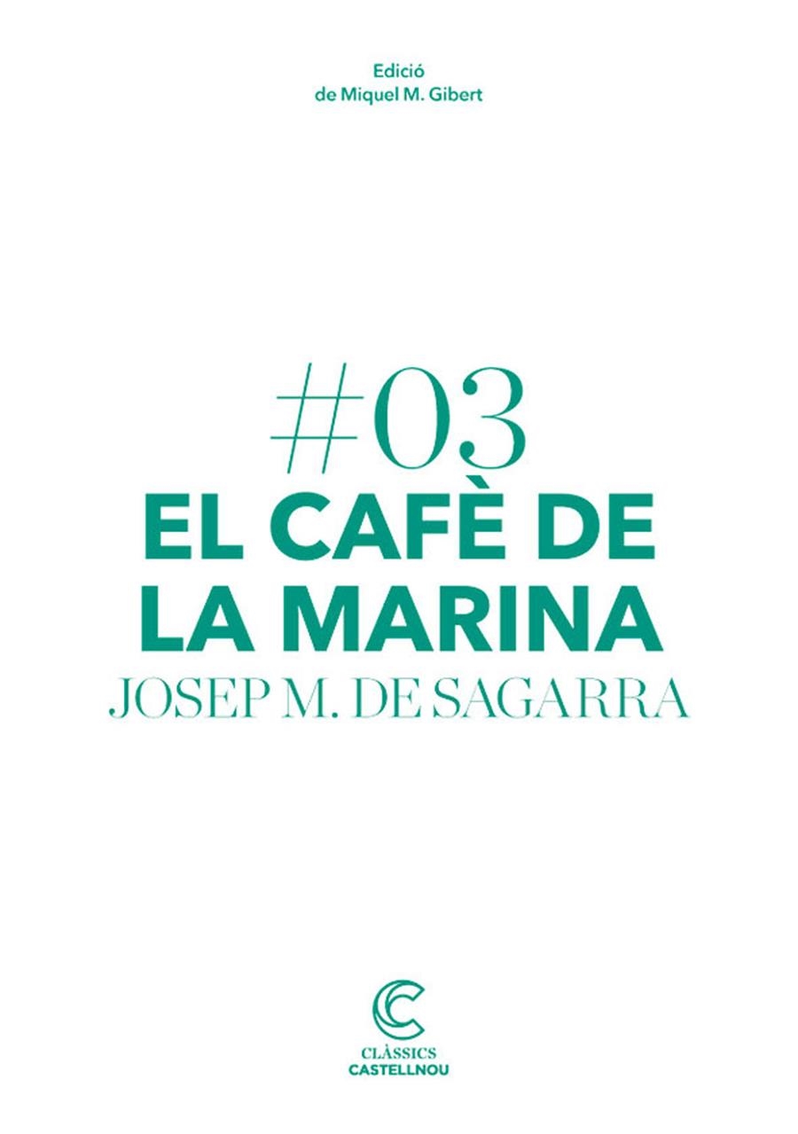 CAFE DE LA MARINA, EL | 9788498044652 | DE SAGARRA, JOSEP MARIA | Llibreria La Gralla | Llibreria online de Granollers