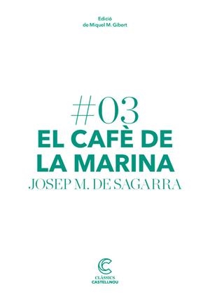 CAFE DE LA MARINA, EL | 9788498044652 | DE SAGARRA, JOSEP MARIA | Llibreria La Gralla | Librería online de Granollers