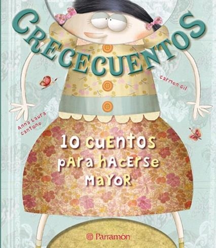 CRECECUENTOS. 10 CUENTOS PARA HACERSE MAYOR | 9788434238343 | GIL, CARMEN/CANTONE, ANNA LAURA | Llibreria La Gralla | Llibreria online de Granollers