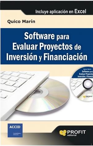 SOFTWARE PARA EVALUAR PROYECTOS DE INVERSIÓN Y FINANCIACIÓN | 9788415735380 | MARÍN, QUICO | Llibreria La Gralla | Llibreria online de Granollers