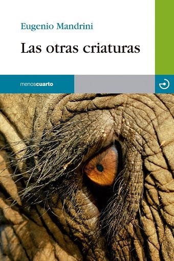 OTRAS CRIATURAS, LAS | 9788415740070 | MANDRINI, EUGENIO | Llibreria La Gralla | Librería online de Granollers