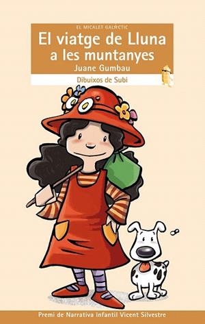 VIATGE DE LLUNA A LES MUNTANYES, EL (EL MICALET GALÀCTIC, 168) | 9788415390473 | GUMBAU, JUANE | Llibreria La Gralla | Librería online de Granollers