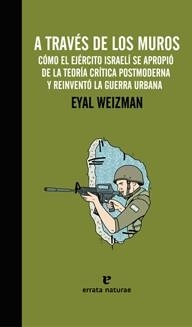 A TRAVÉS DE LOS MUROS | 9788415217206 | WEIZMAN, EYAL | Llibreria La Gralla | Librería online de Granollers