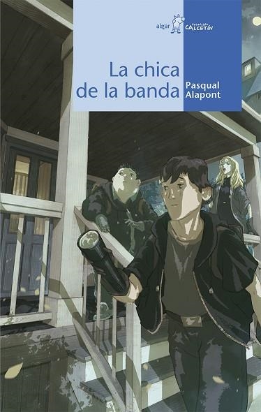 CHICA DE LA BANDA, LA | 9788498455939 | ALAPONT RAMON, PASQUAL | Llibreria La Gralla | Librería online de Granollers