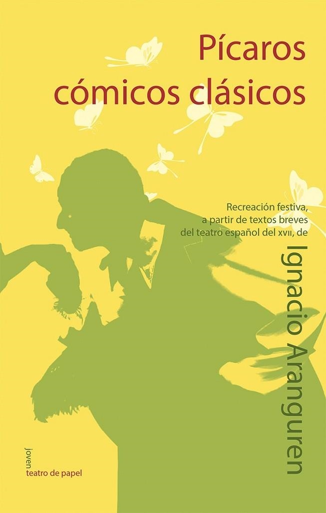 PÍCAROS CÓMICOS CLÁSICOS | 9788498454291 | ARANGUREN, IGNACIO | Llibreria La Gralla | Llibreria online de Granollers
