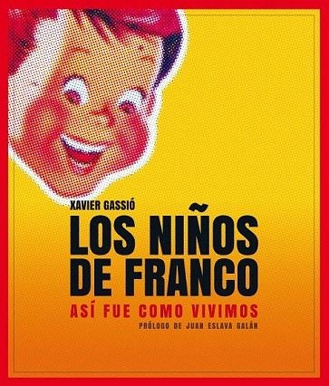 NIÑOS DE FRANCO, LOS | 9788497859356 | GASSIÓ, XAVIER | Llibreria La Gralla | Librería online de Granollers