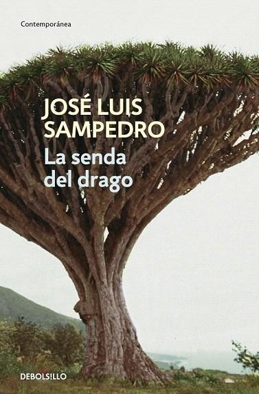 SENDA DEL DRAGO, LA (DEBOLSILLO CONTEMPORÁNEA) | 9788499897561 | SAMPEDRO, JOSÉ LUIS | Llibreria La Gralla | Llibreria online de Granollers