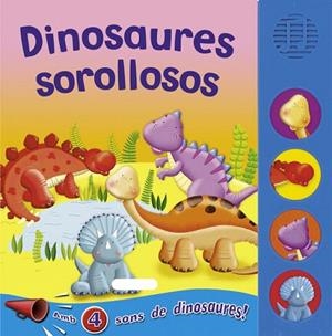 DINOSAURES SOROLLOSOS | 9788467706376 | SUSAETA, EQUIPO | Llibreria La Gralla | Llibreria online de Granollers