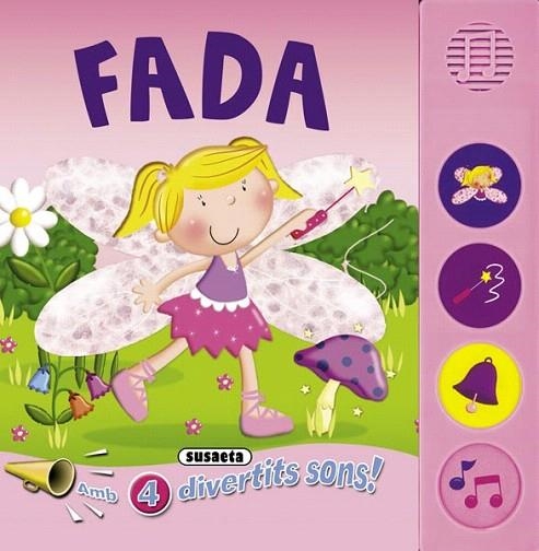 FADA (BOTONS SOROLLOSOS) | 9788467716269 | SUSAETA, EQUIPO | Llibreria La Gralla | Llibreria online de Granollers