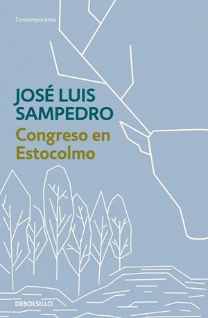 CONGRESO EN ESTOCOLMO (DEBOLSILLO CONTEMPORÁNEA) | 9788497931878 | SAMPEDRO, JOSÉ LUIS | Llibreria La Gralla | Librería online de Granollers