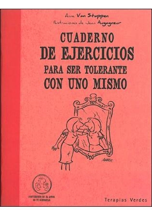 CUADERNO DE EJERCICIOS PARA SER TOLERANTE CON UNO MISMO | 9788492716296 | VAN STAPPEN,ANNE | Llibreria La Gralla | Llibreria online de Granollers