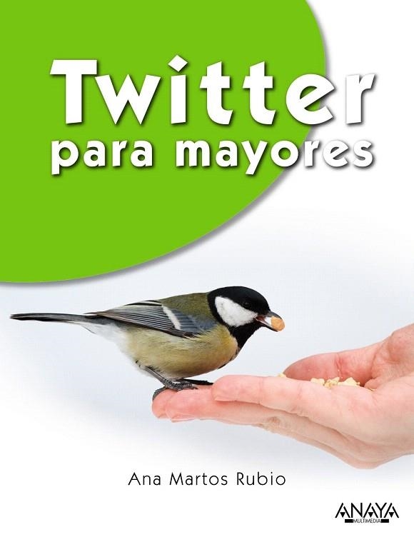 TWITTER PARA MAYORES | 9788441534261 | MARTOS RUBIO, ANA | Llibreria La Gralla | Librería online de Granollers