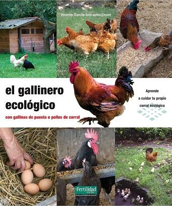 GALLINERO ECOLÓGICO, EL | 9788494058233 | GARCÍA, VICENTE / OSSET, MENACHO | Llibreria La Gralla | Llibreria online de Granollers