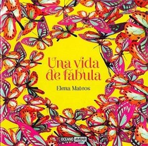VIDA DE FÁBULA, UNA | 9788475568492 | MATEOS, ELENA | Llibreria La Gralla | Librería online de Granollers