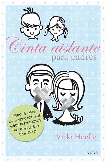 CINTA AISLANTE PARA PADRES | 9788484288589 | HOEFLE, VICKI | Llibreria La Gralla | Llibreria online de Granollers