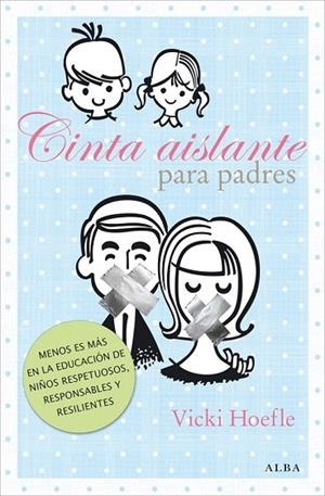 CINTA AISLANTE PARA PADRES | 9788484288589 | HOEFLE, VICKI | Llibreria La Gralla | Llibreria online de Granollers