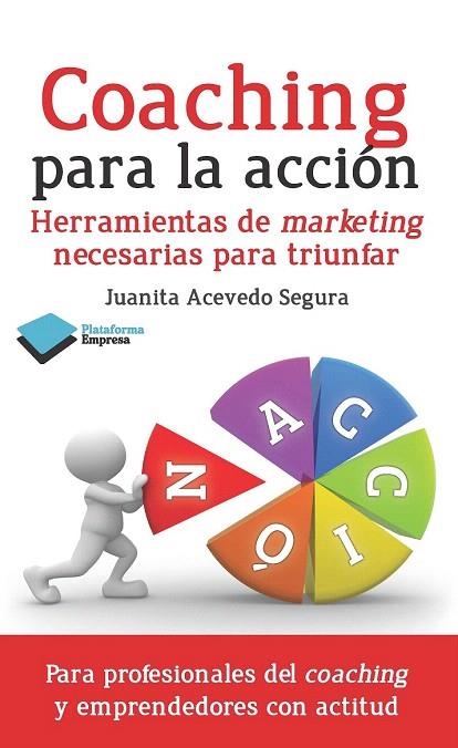 COACHING PARA LA ACCIÓN | 9788415880448 | ACEVEDO SEGURA, JUANITA | Llibreria La Gralla | Librería online de Granollers