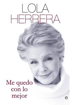 ME QUEDO CON LO MEJOR | 9788499708959 | HERRERA, LOLA | Llibreria La Gralla | Llibreria online de Granollers
