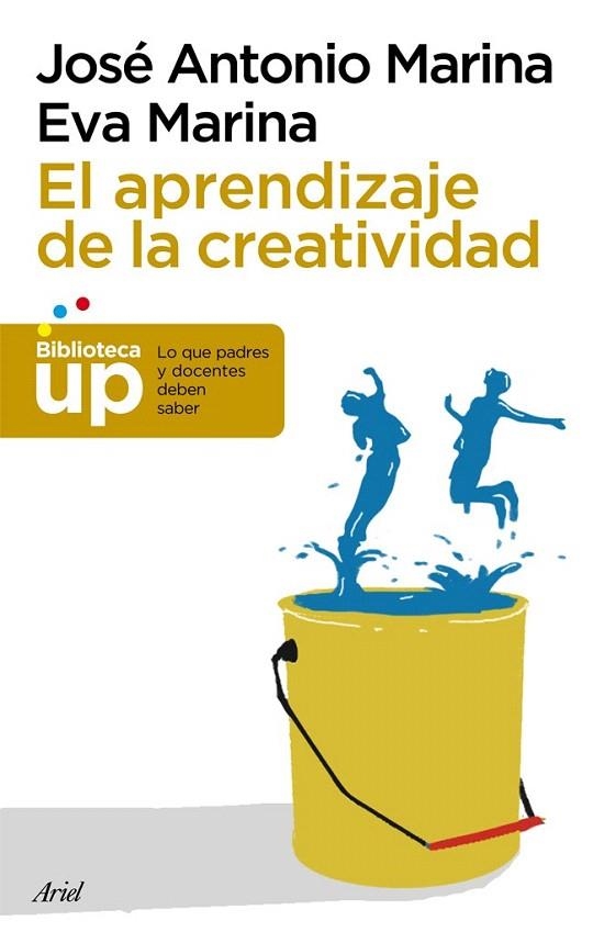 APRENDIZAJE DE LA CREATIVIDAD, EL (BIBLIOTECA UP) | 9788434406353 | MARINA, JOSÉ ANTONIO | Llibreria La Gralla | Librería online de Granollers