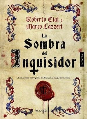 SOMBRA DEL INQUISIDOR, LA | 9788415497509 | CIAI, ROBERTO/LAZZERI, MARCO | Llibreria La Gralla | Llibreria online de Granollers