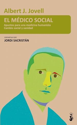 MÉDICO SOCIAL, EL | 9788415047797 | JOVELL, ALBERT | Llibreria La Gralla | Llibreria online de Granollers
