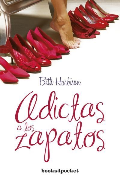 ADICTAS A LOS ZAPATOS (B4P) | 9788415139997 | HARBISON, BETH | Llibreria La Gralla | Llibreria online de Granollers