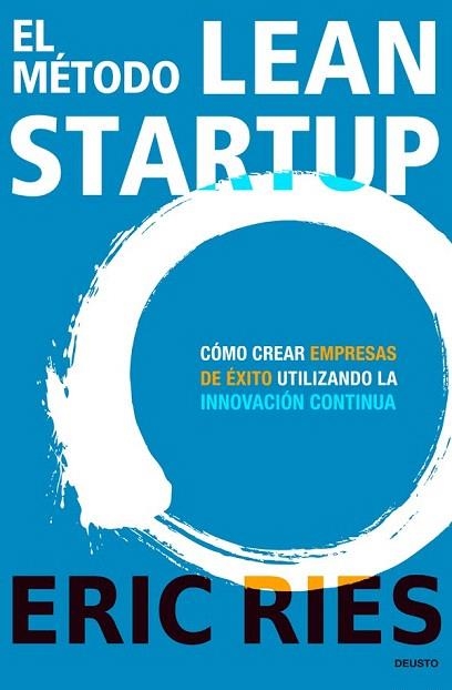 MÉTODO LEAN STARTUP, EL | 9788423409495 | RIES, ERIC | Llibreria La Gralla | Llibreria online de Granollers