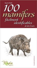 100 MAMIFERS FACILMENT IDENTIFICABLES DE TOT EL MON | 9788497914888 | SAÑE, JAUME | Llibreria La Gralla | Llibreria online de Granollers
