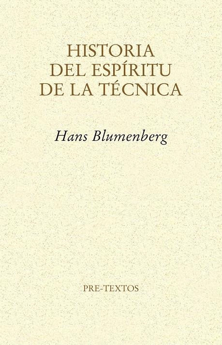 HISTORIA DEL ESPÍRITU DE LA TÉCNICA | 9788415576754 | BLUMENBERG, HANS | Llibreria La Gralla | Librería online de Granollers