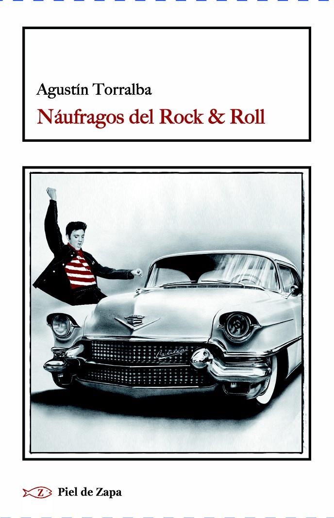 NÁUFRAGOS DEL ROCK & ROLL | 9788415216520 | TORRALBA, AGUSTÍN | Llibreria La Gralla | Llibreria online de Granollers