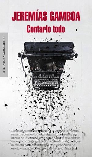 CONTARLO TODO | 9788439727217 | GAMBOA, JEREMIAS | Llibreria La Gralla | Llibreria online de Granollers
