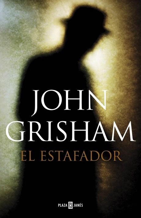 ESTAFADOR, EL | 9788401354601 | GRISHAM, JOHN | Llibreria La Gralla | Llibreria online de Granollers