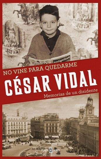 NO VINE PARA QUEDARME | 9788401346774 | VIDAL, CESAR | Llibreria La Gralla | Librería online de Granollers