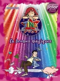 TINA SUPERBRUIXA FA BROMES MÀGIQUES  | 9788499061429 | KNISTER | Llibreria La Gralla | Librería online de Granollers
