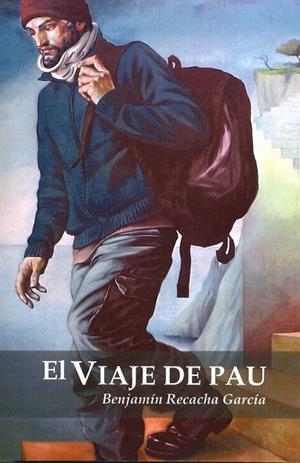 VIAJE DE PAU, EL | 9788461657650 | RECACHA GARCÍA, BENJAMÍN | Llibreria La Gralla | Librería online de Granollers