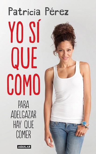 YO SI QUE COMO | 9788403013827 | PEREZ FERNANDEZ, PATRICIA | Llibreria La Gralla | Librería online de Granollers