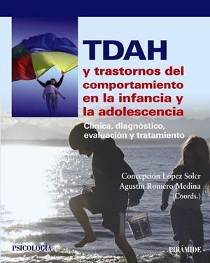 TDAH Y TRASTORNOS DEL COMPORTAMIENTO EN LA INFANCIA Y LA ADOLESCENCIA | 9788436829945 | LÓPEZ, CONCEPCIÓN / ROMERO, AGUSTÍN | Llibreria La Gralla | Librería online de Granollers